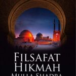 Filsafat Hikmah Mulla Shadra