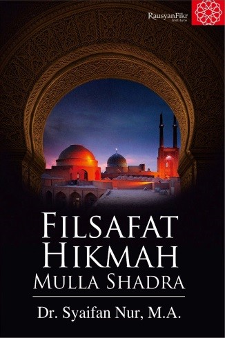 Filsafat Hikmah Mulla Shadra